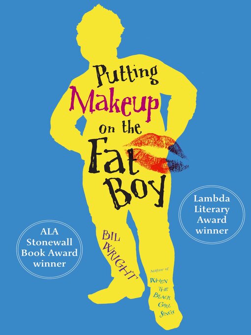 Title details for Putting Makeup on the Fat Boy by Bil Wright - Wait list